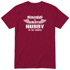 Burgundy The Best Hubby In The World wings t-shirt - the man, the myth, the legend, gift for husband