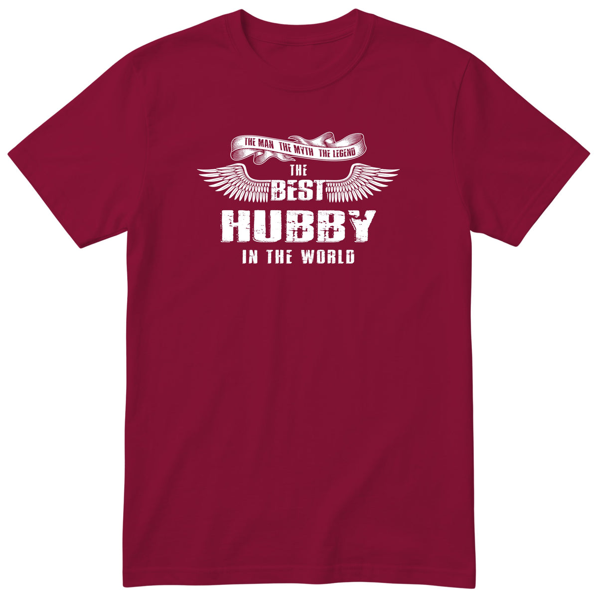 Burgundy The Best Hubby In The World wings t-shirt - the man, the myth, the legend, gift for husband