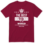 The Best Wife In The World t-shirt - burgundy, anniversary gift