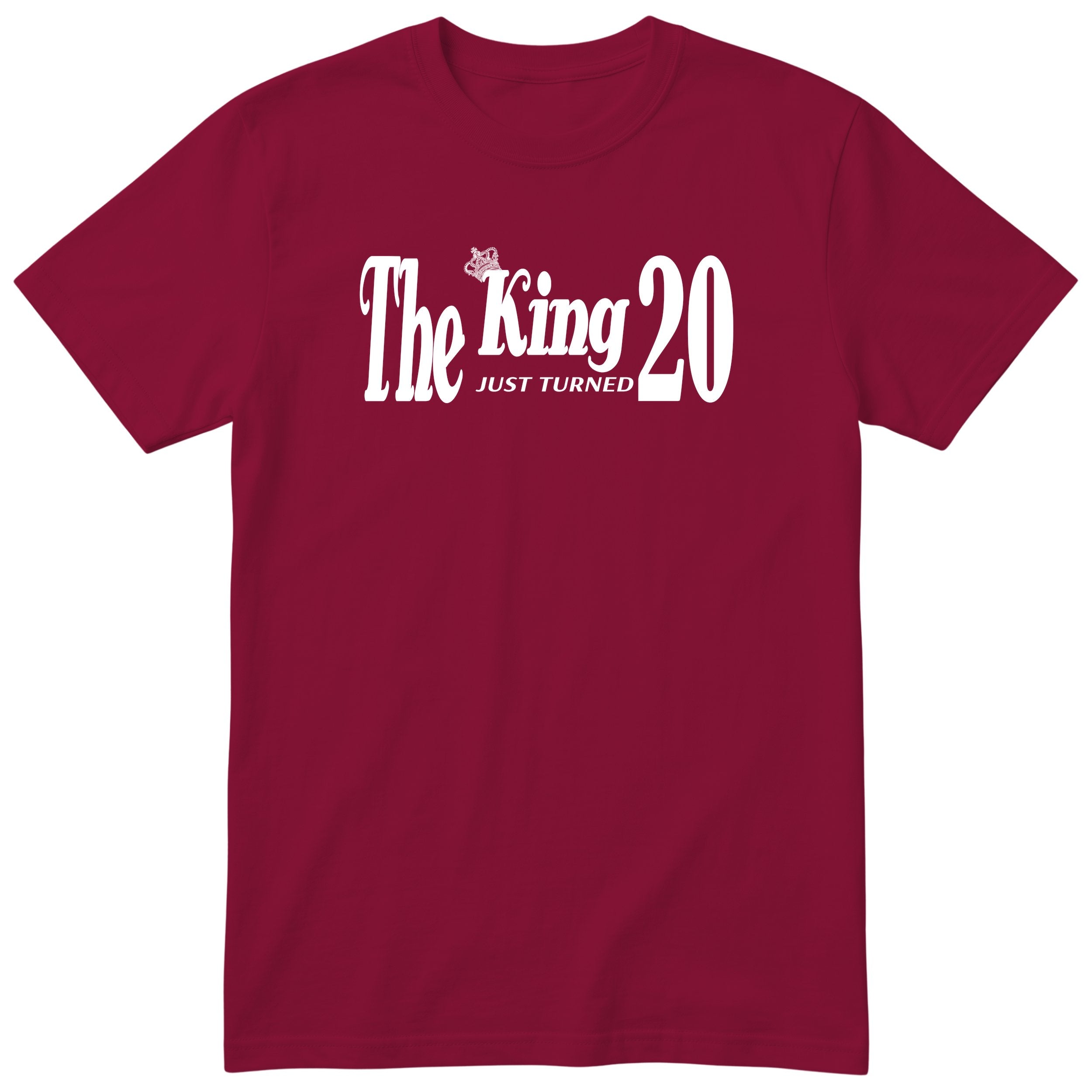 The King Just Turned 20 burgundy t-shirt