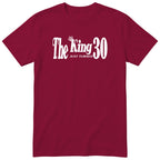 The King Just Turned 30 burgundy t-shirt