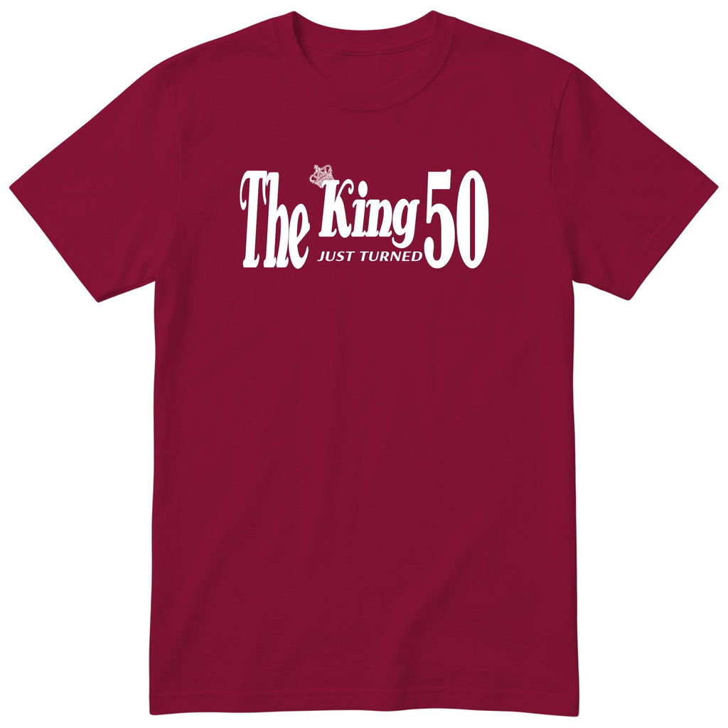 The King Just Turned 50 burgundy t-shirt