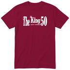 The King Just Turned 50 burgundy t-shirt