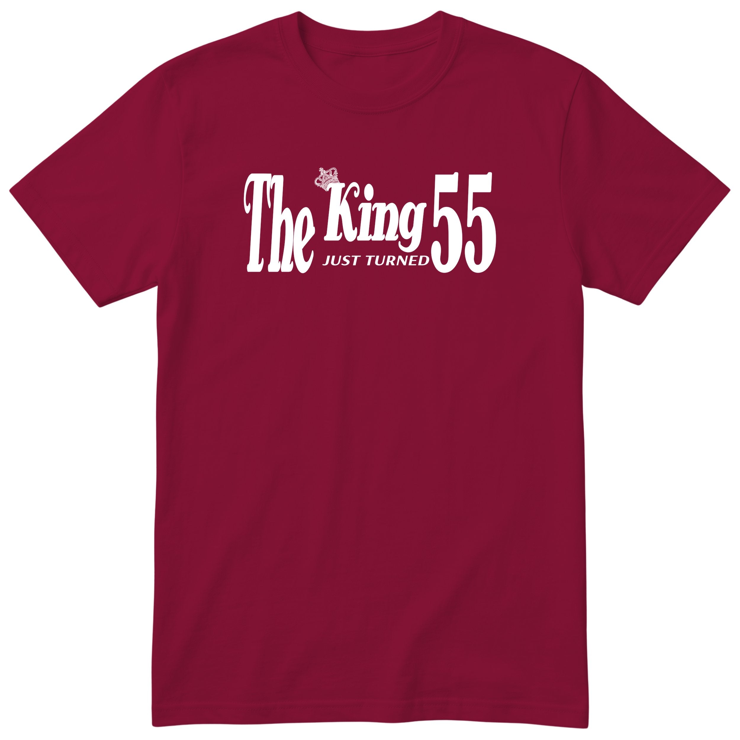 The King Just Turned 55 burgundy t-shirt