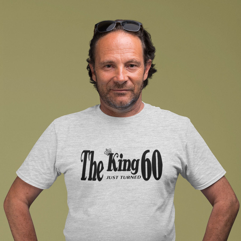 The King Just Turned 60 - 60th Birthday Shirt for Him - lifestyle photo 5 of 5