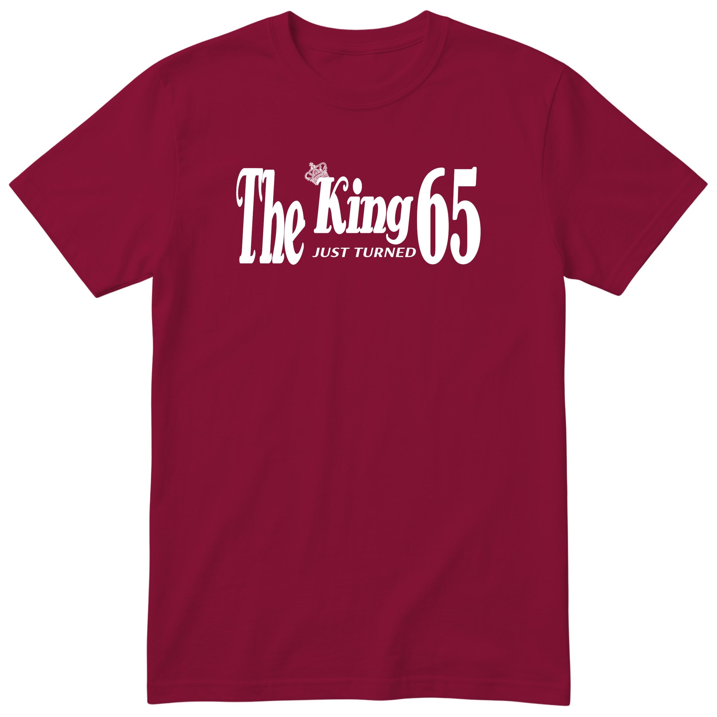 The King Just Turned 65 burgundy t-shirt