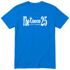 The Queen Just Turned 25 t-shirt - 25th birthday gift for her - Royal Blue