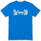 The Queen Just Turned 30 - Funny 30th Birthday T-Shirt Women