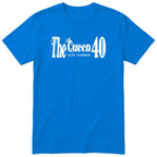 The Queen Just Turned 40 t-shirt - 40th birthday gift for her - Royal Blue