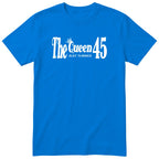 The Queen Just Turned 45 t-shirt - 45th birthday gift for her - Royal Blue