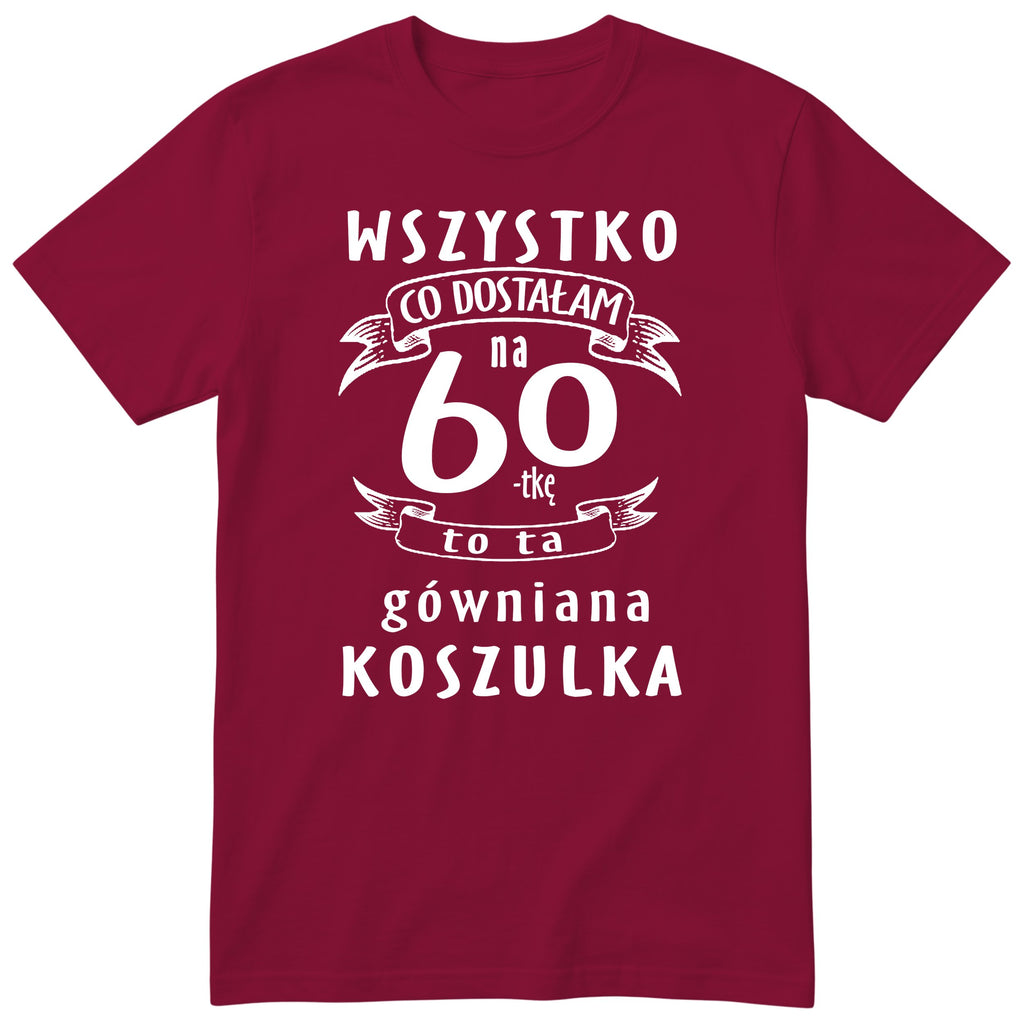 Koszulka bordowa z polskim napisem urodzinowym i liczbą 60 - przewrotny prezent