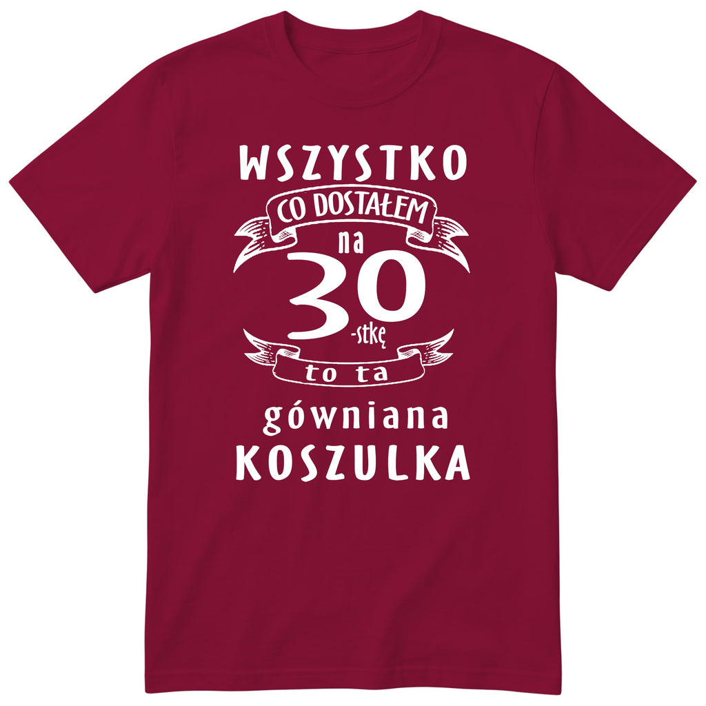 Koszulka bordowa z polskim napisem urodzinowym i liczbą 30 - przewrotny prezent
