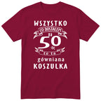 Koszulka bordowa z polskim napisem urodzinowym i liczbą 50 - przewrotny prezent