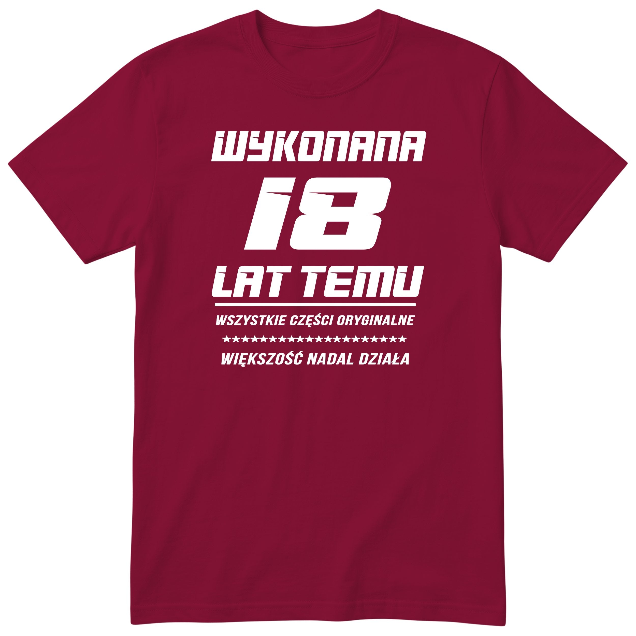 Wykonana 18 Lat Temu - Śmieszna Koszulka Urodzinowa Polish 18th Birthday