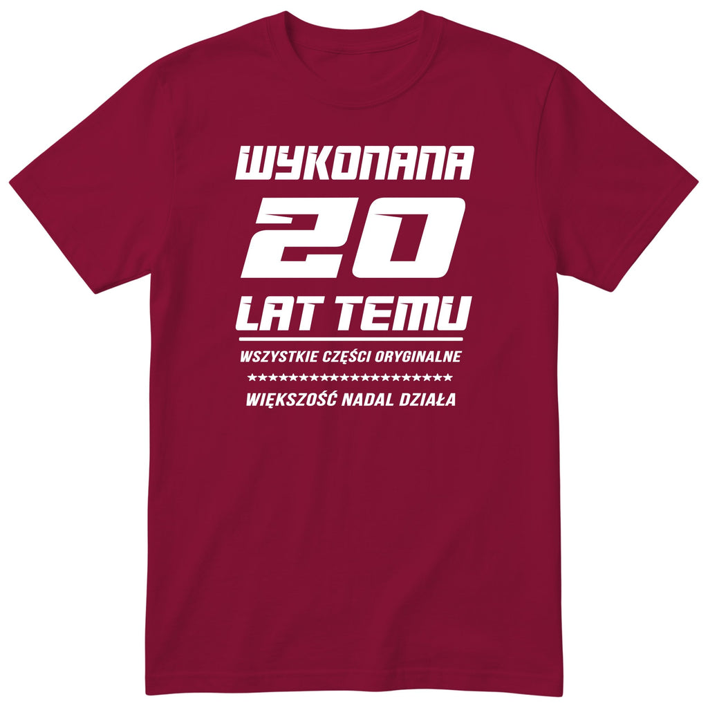 Wykonana 20 Lat Temu - Śmieszna Koszulka Urodzinowa Polish 20th Birthday