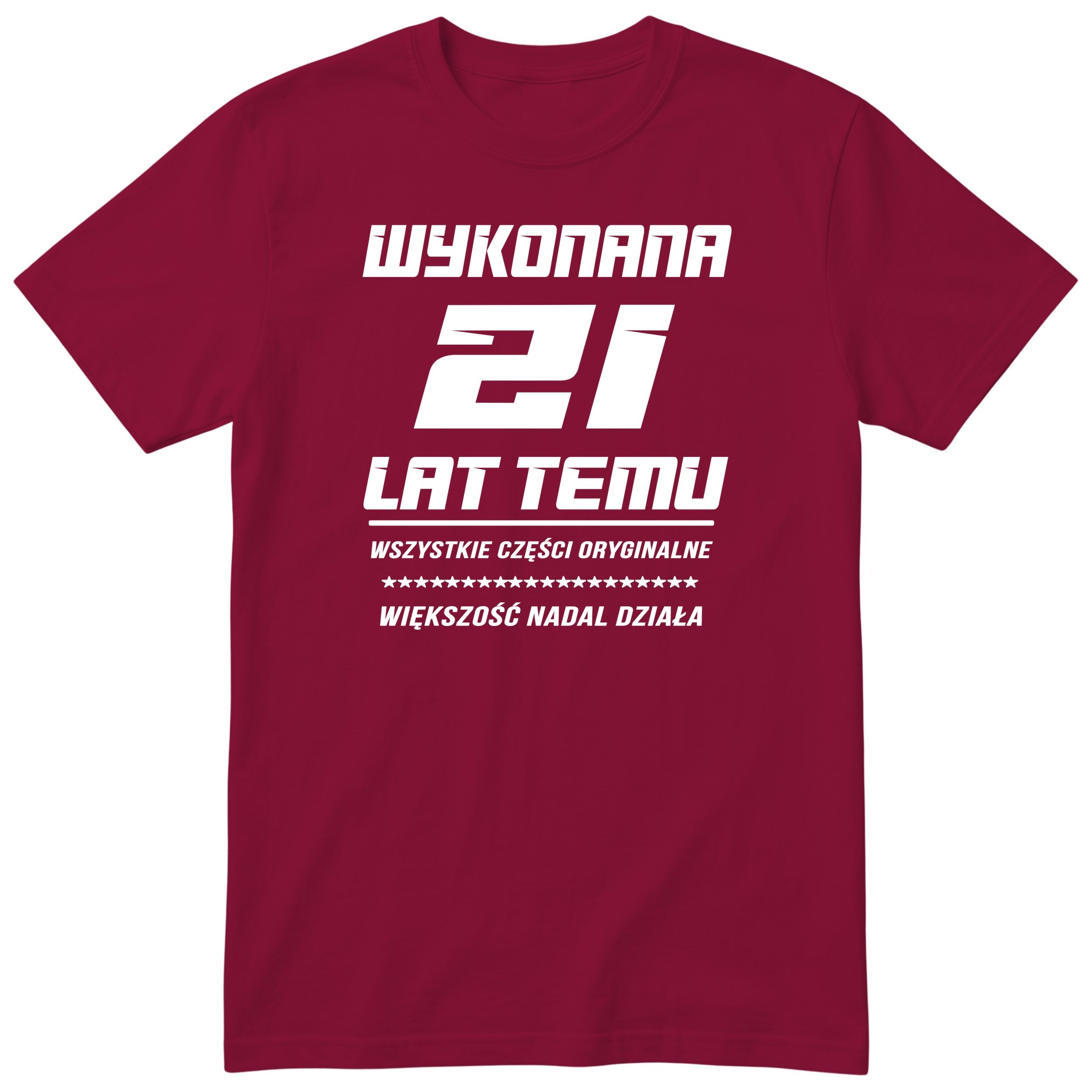 Wykonana 21 Lat Temu - Śmieszna Koszulka Urodzinowa Polish 21st Birthday