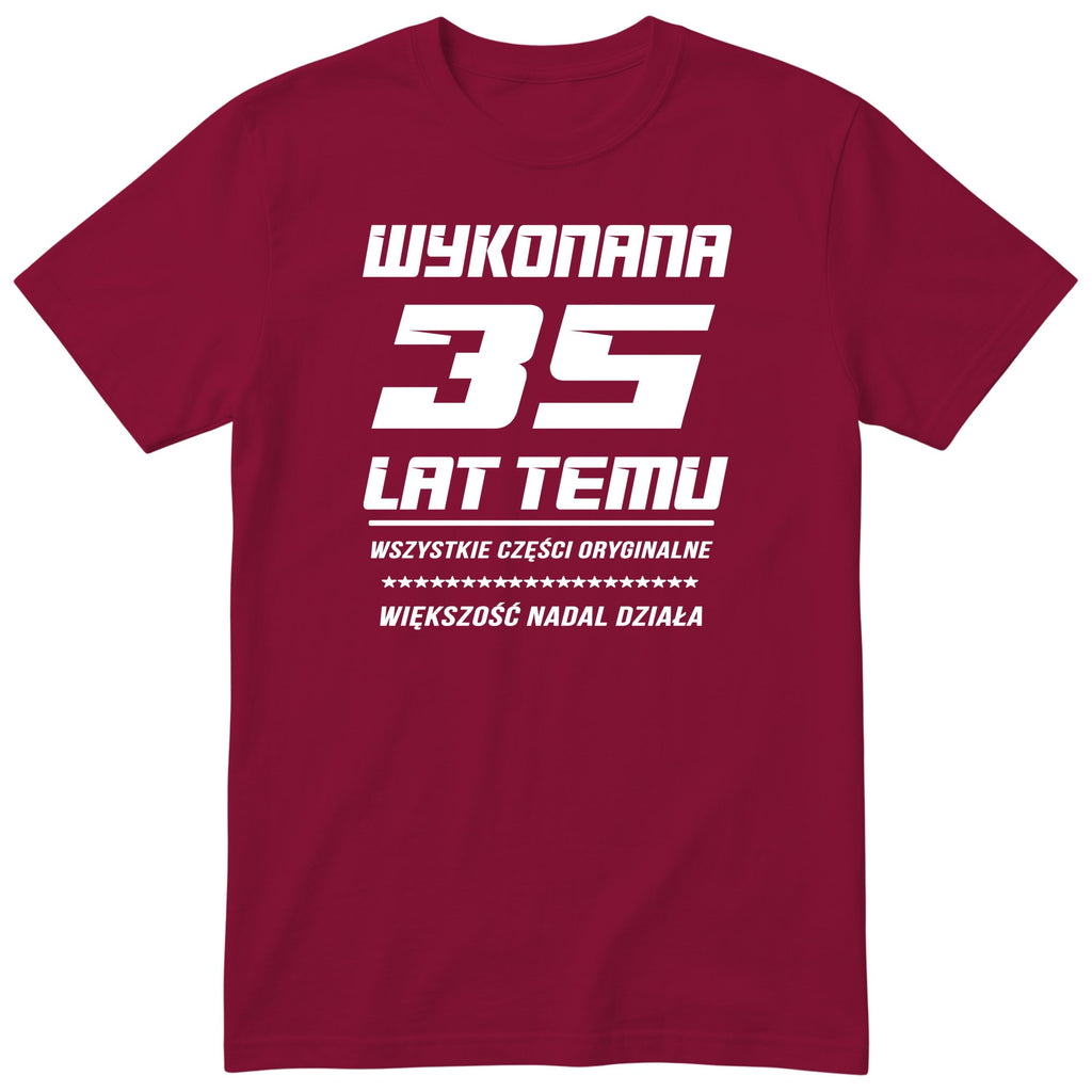 Wykonana 35 Lat Temu - Śmieszna Koszulka Urodzinowa Polish 35th Birthday