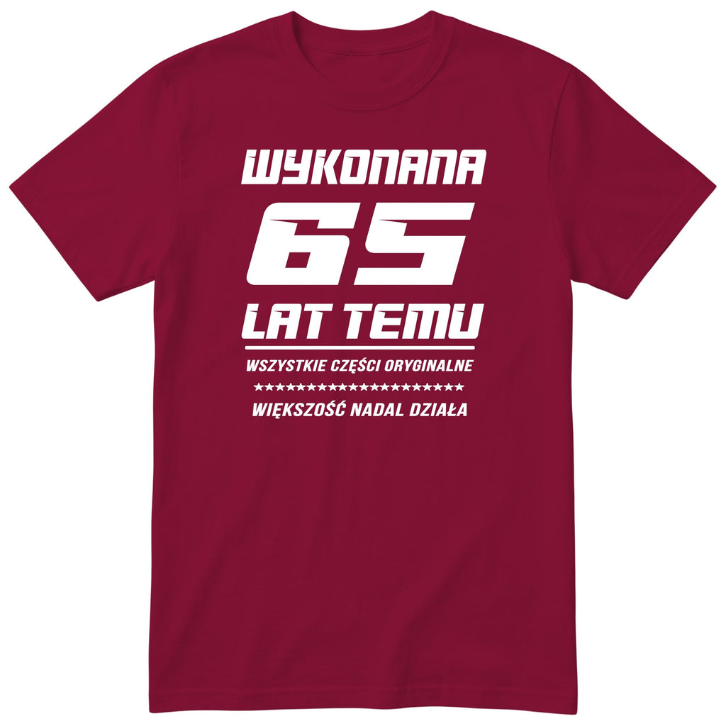 Wykonana 65 Lat Temu - Śmieszna Koszulka Urodzinowa Polish 65th Birthday