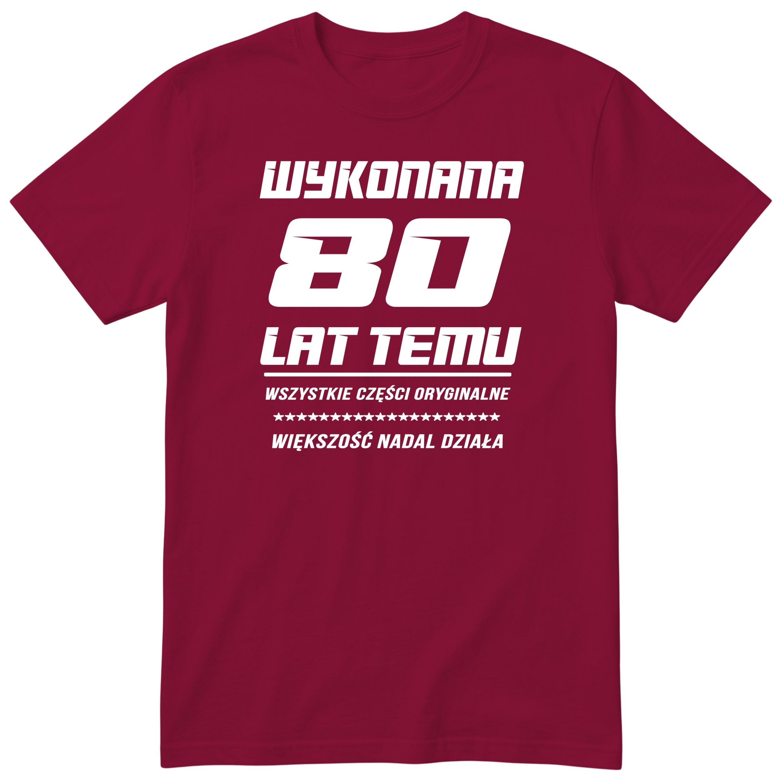 Wykonana 80 Lat Temu - Śmieszna Koszulka Urodzinowa Polish 80th Birthday