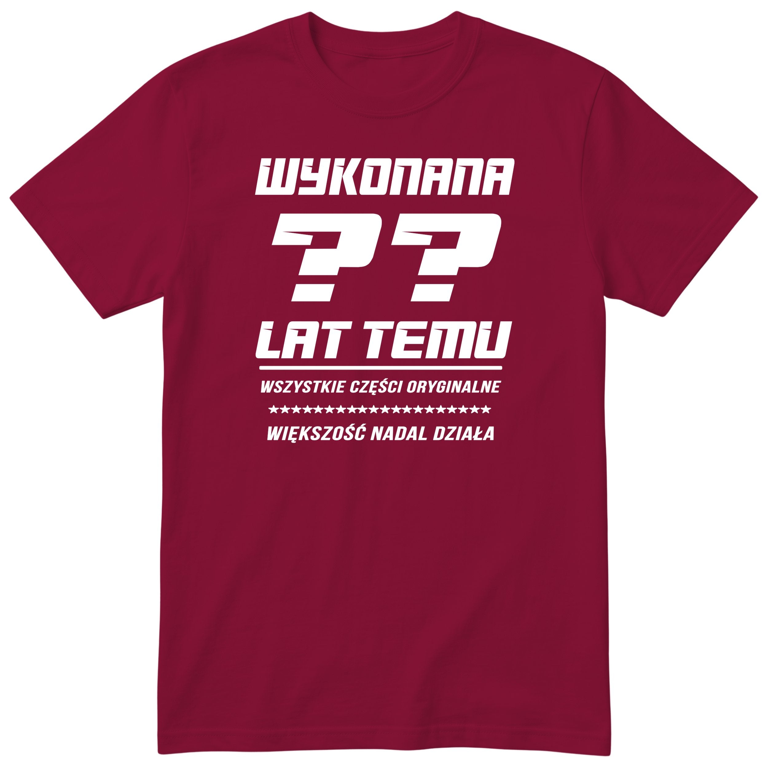 Wykonana XX Lat Temu - Śmieszna Koszulka Urodzinowa na Każde Urodziny