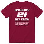 Wykonany 21 Lat Temu - bordowa