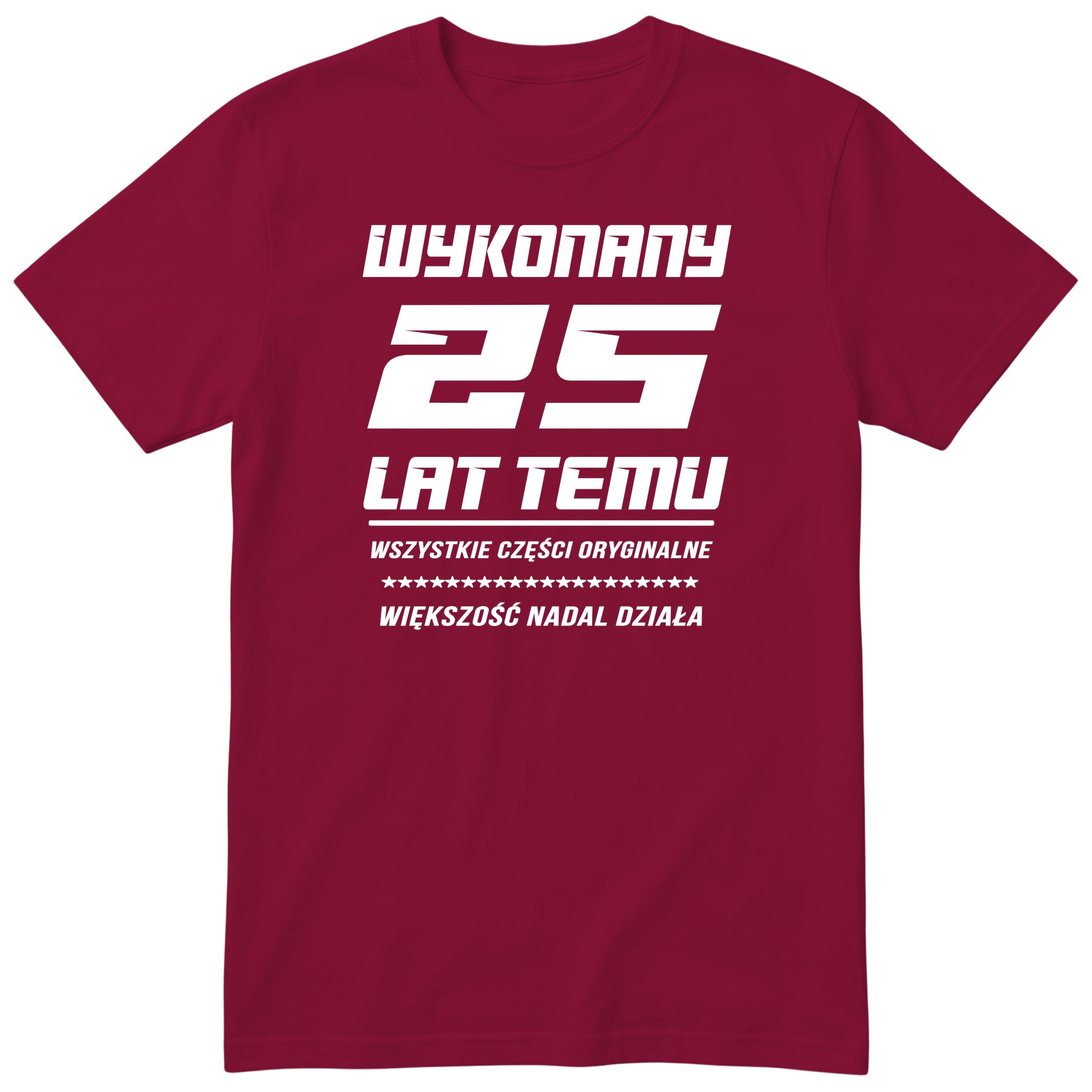 Wykonany 25 Lat Temu - bordowa