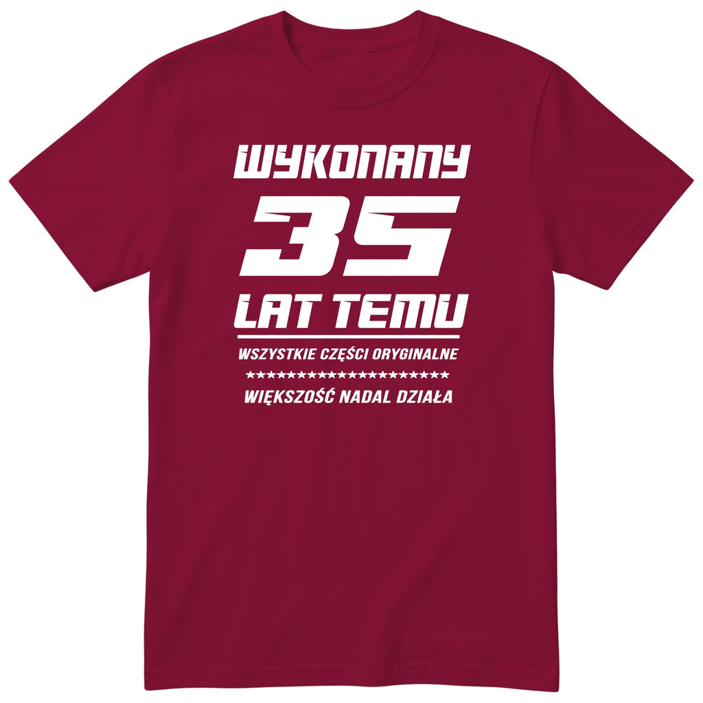 Wykonany 35 Lat Temu - bordowa