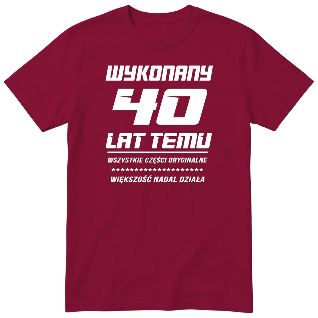 Wykonany 40 Lat Temu - bordowa