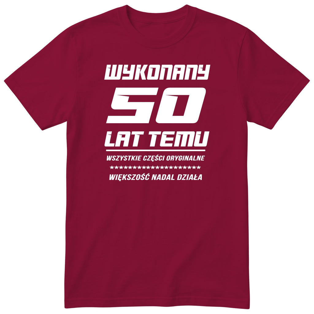 Wykonany 50 Lat Temu - bordowa