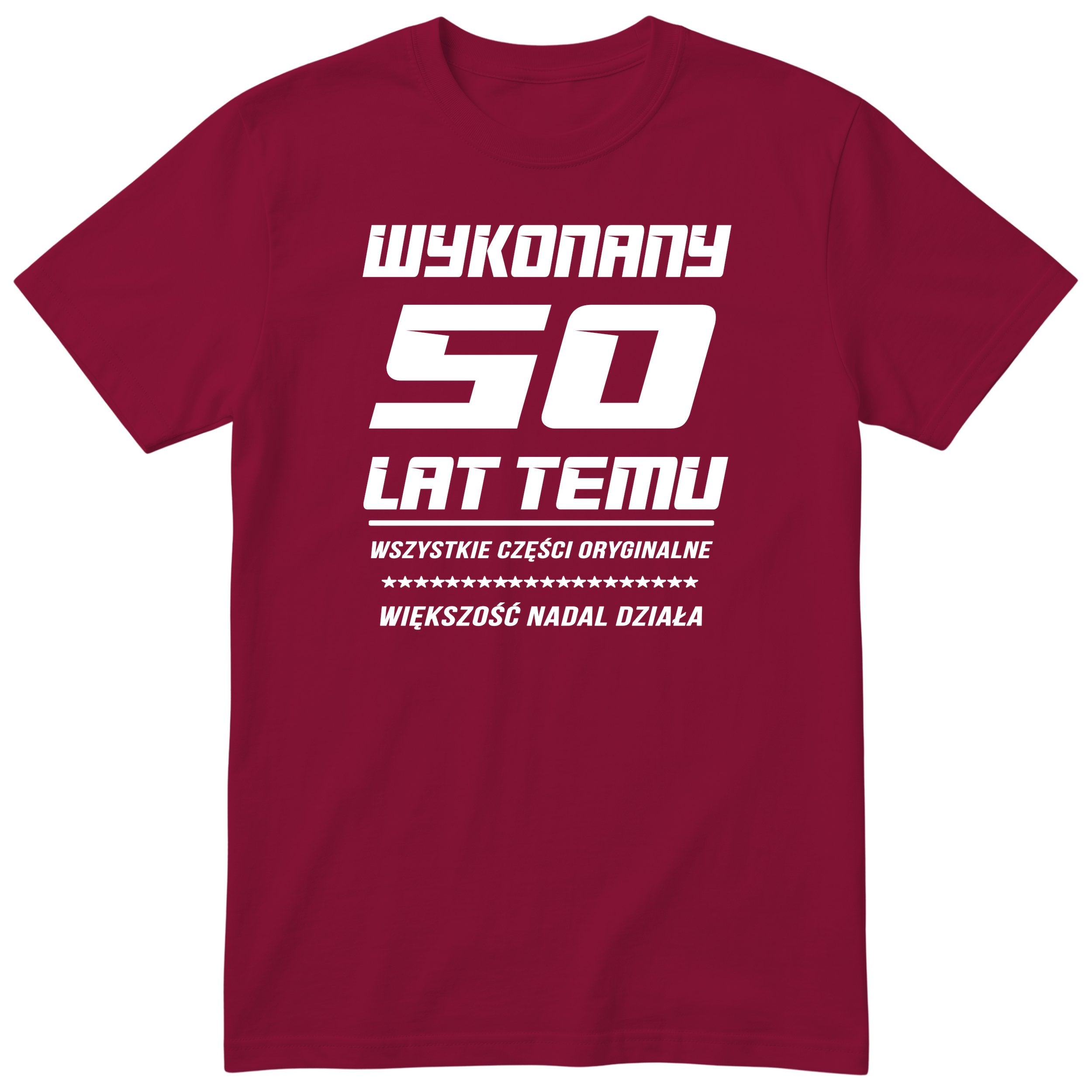 Wykonany 50 Lat Temu - bordowa