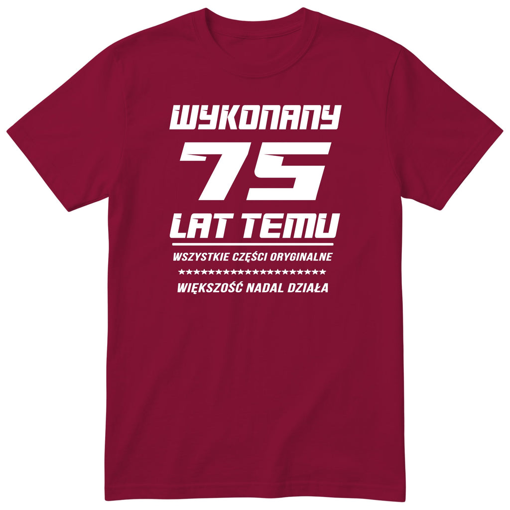 Wykonany 75 Lat Temu - bordowa
