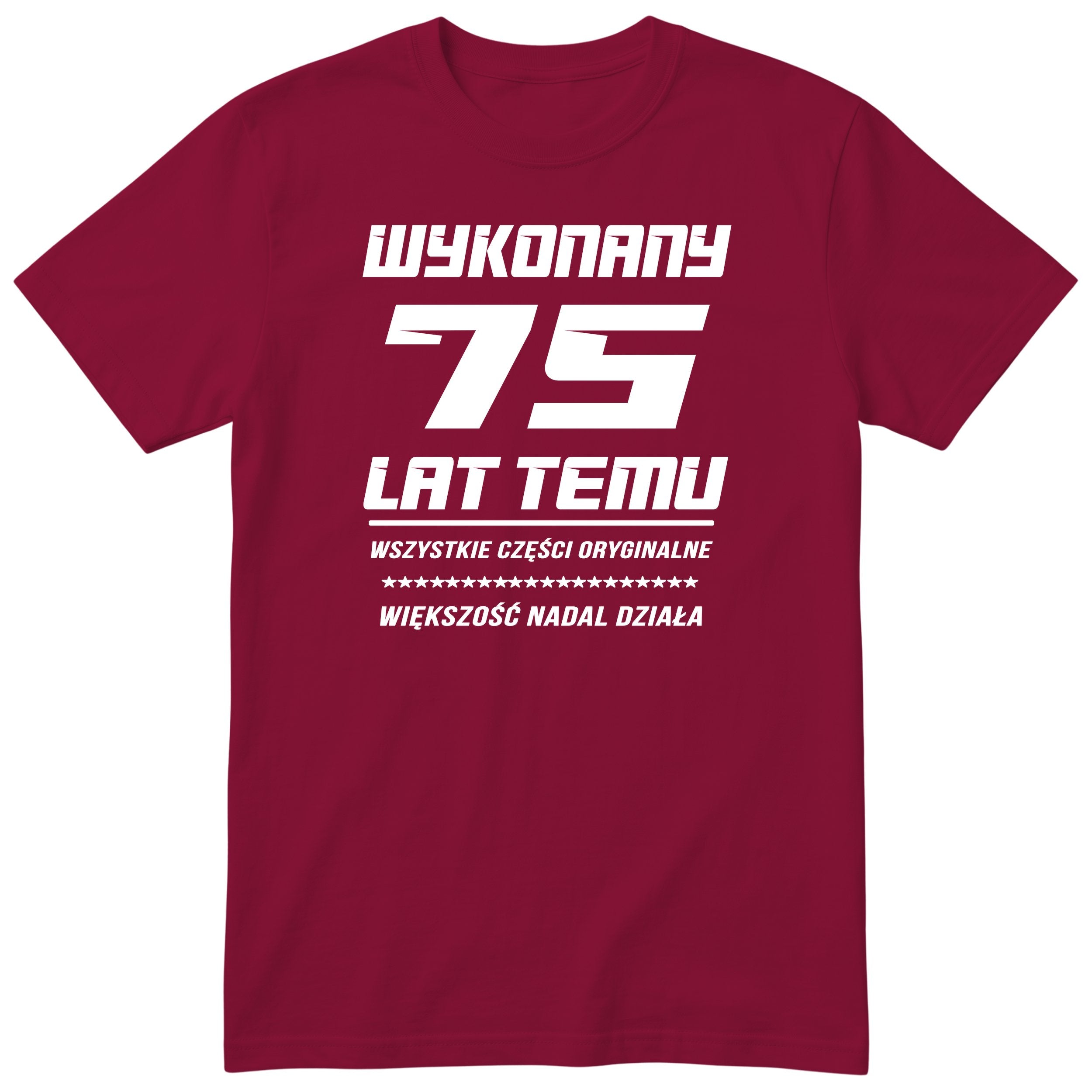 Wykonany 75 Lat Temu - bordowa