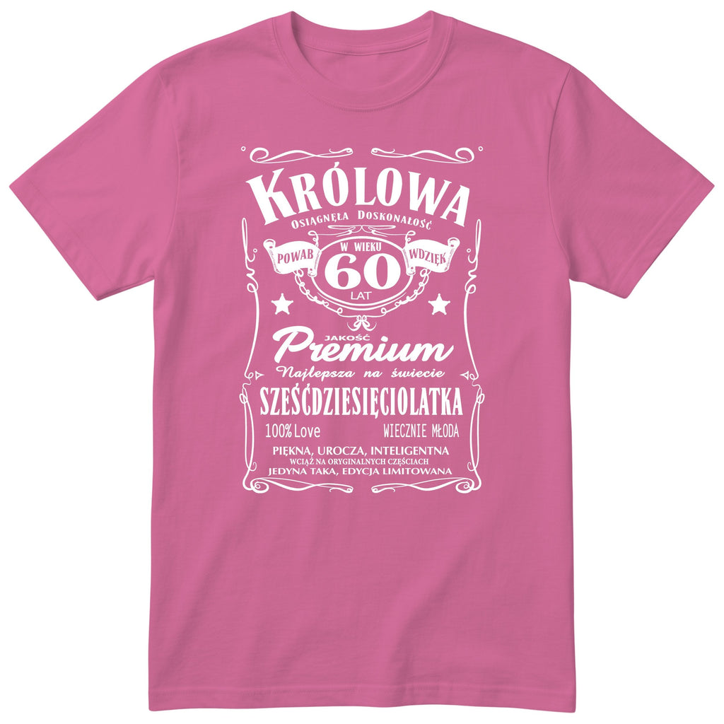Koszulka Królowa 60 Lat różowa - Polish 60th Birthday T-Shirt Women