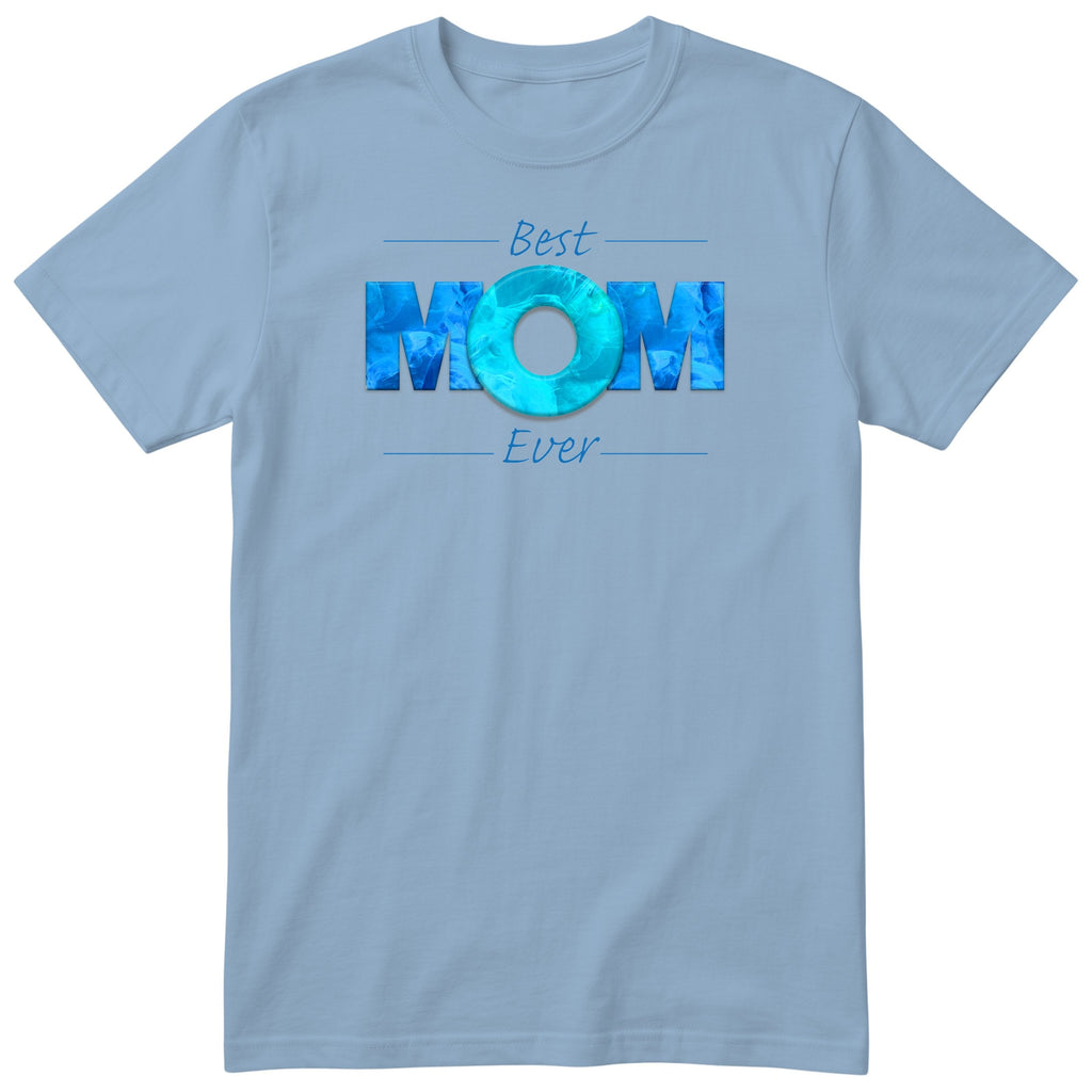 Best Mom Ever blue design t-shirt - light blue