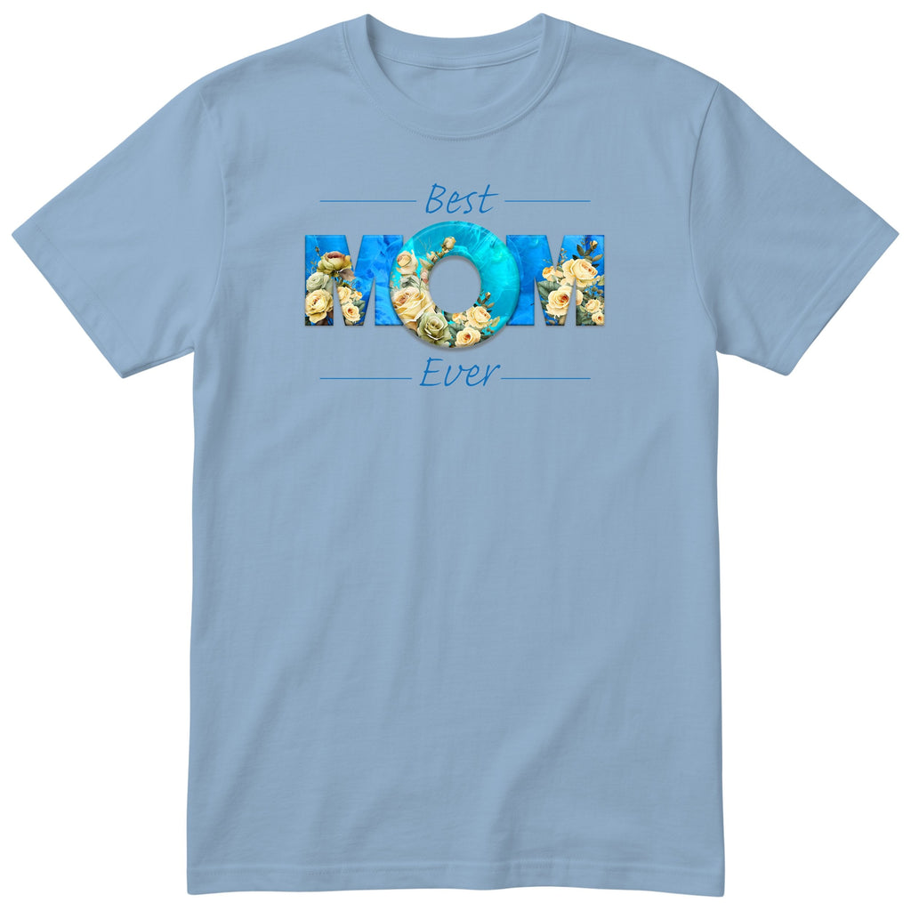 Best Mom Ever Blue Roses - Light Blue