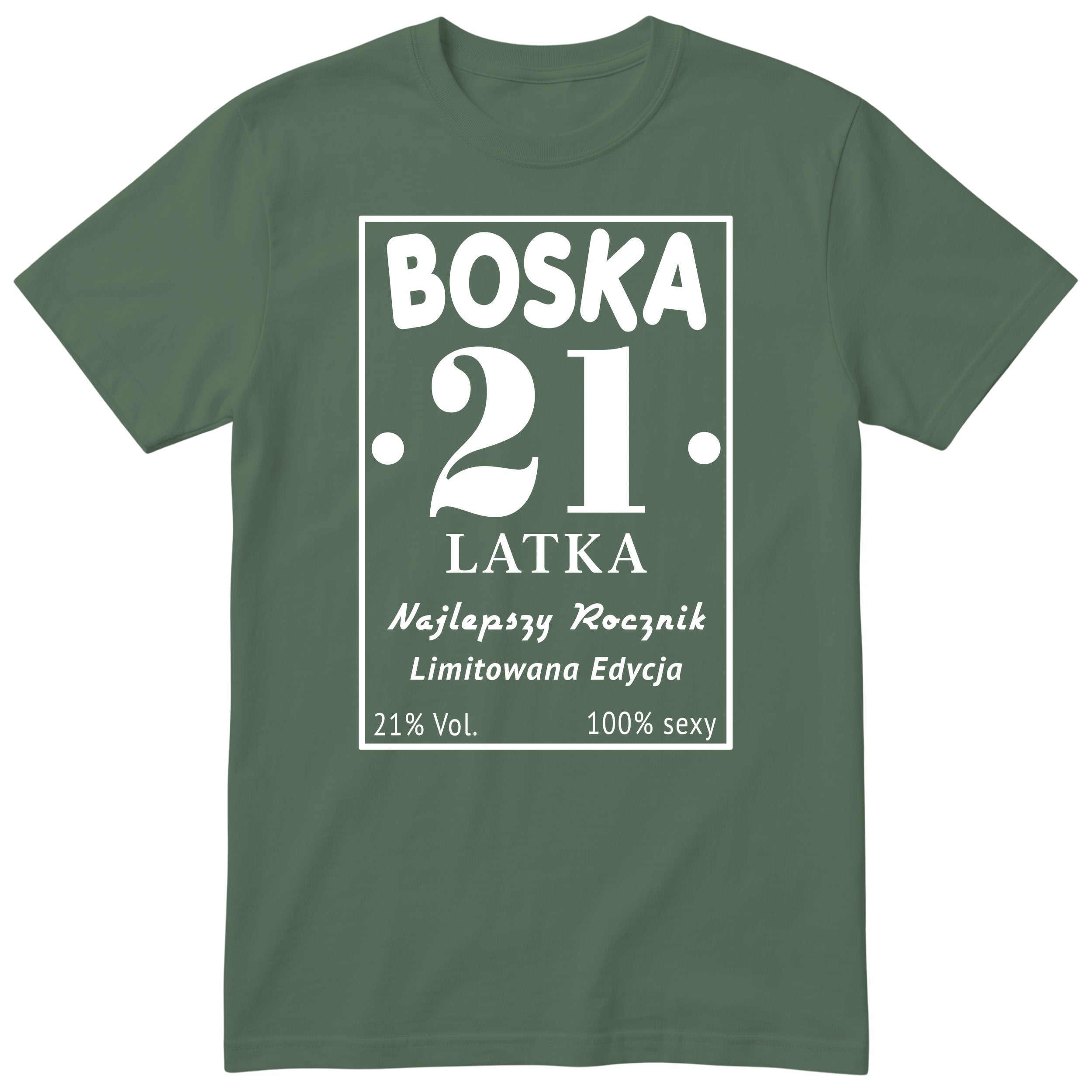 Boska 21 Latka - Śmieszna Koszulka Urodzinowa Polish 21st Birthday