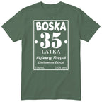 Boska 35 Latka - Śmieszna Koszulka Urodzinowa Polish 35th Birthday