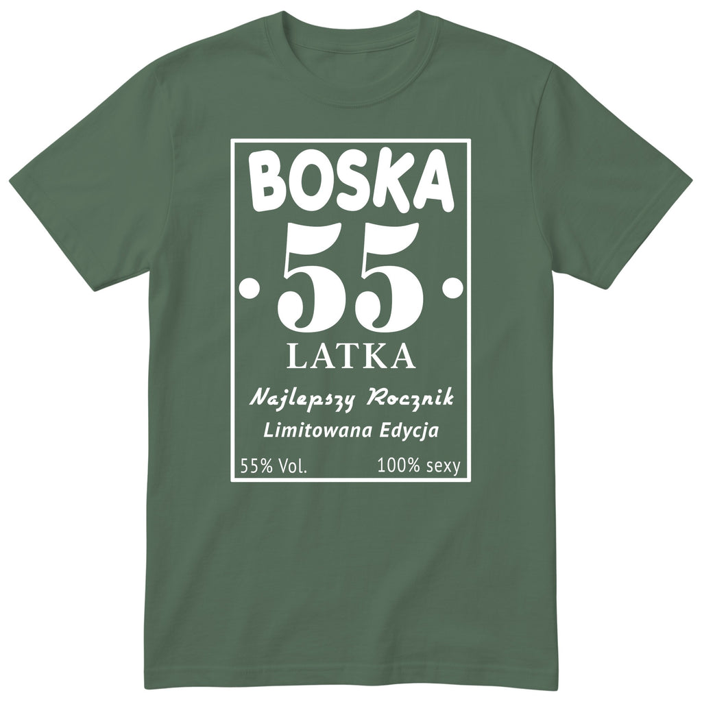 Boska 55 Latka - Śmieszna Koszulka Urodzinowa Polish 55th Birthday