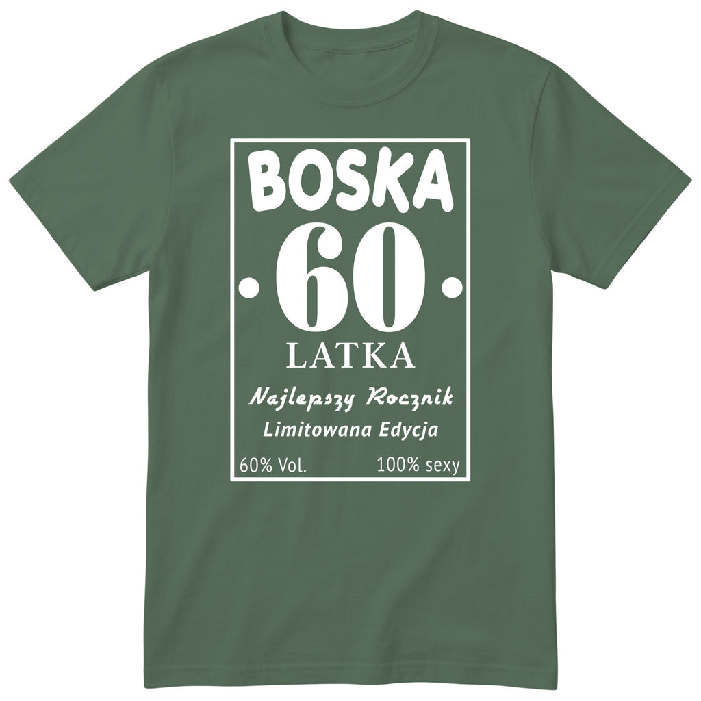 Boska 60 Latka - Śmieszna Koszulka Urodzinowa Polish 60th Birthday