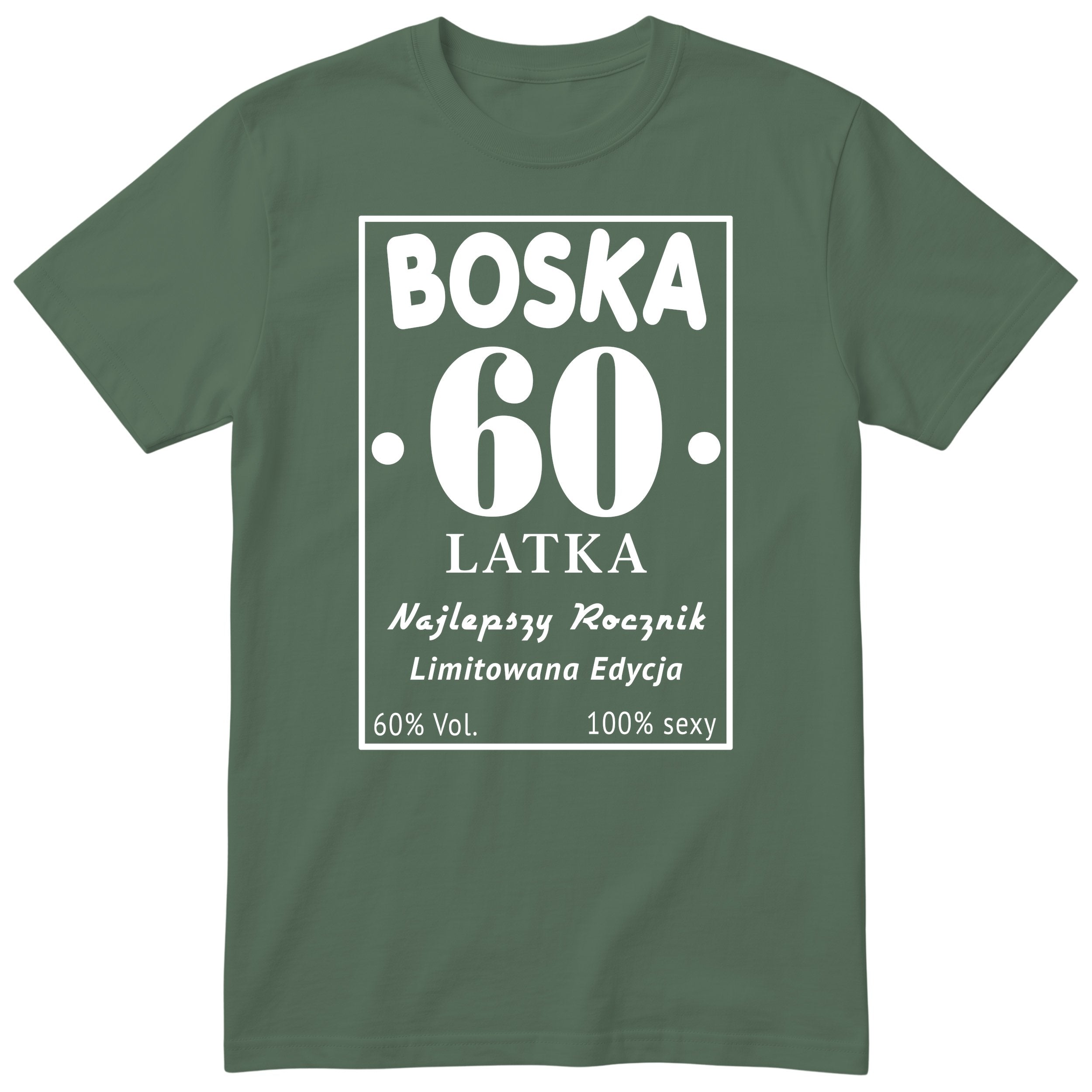 Boska 60 Latka - Śmieszna Koszulka Urodzinowa Polish 60th Birthday