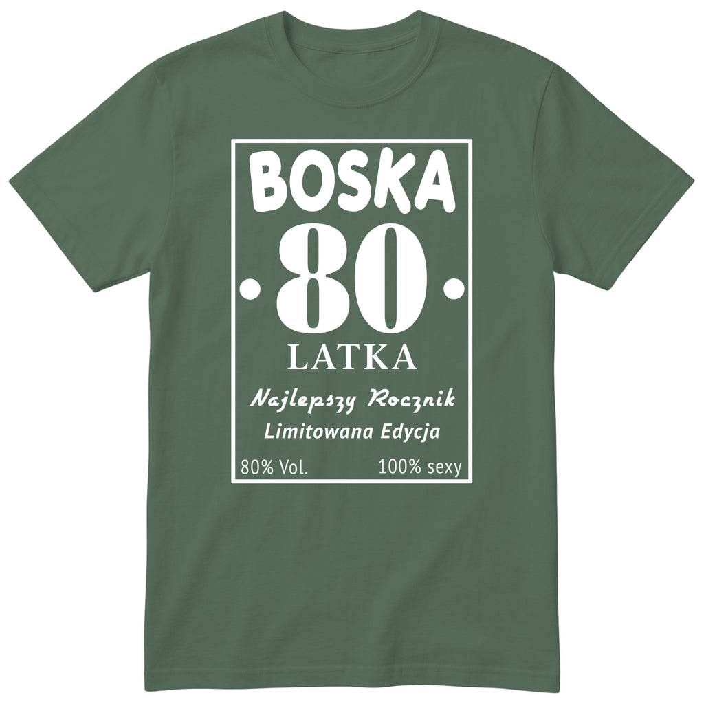 Boska 80 Latka - Śmieszna Koszulka Urodzinowa Polish 80th Birthday