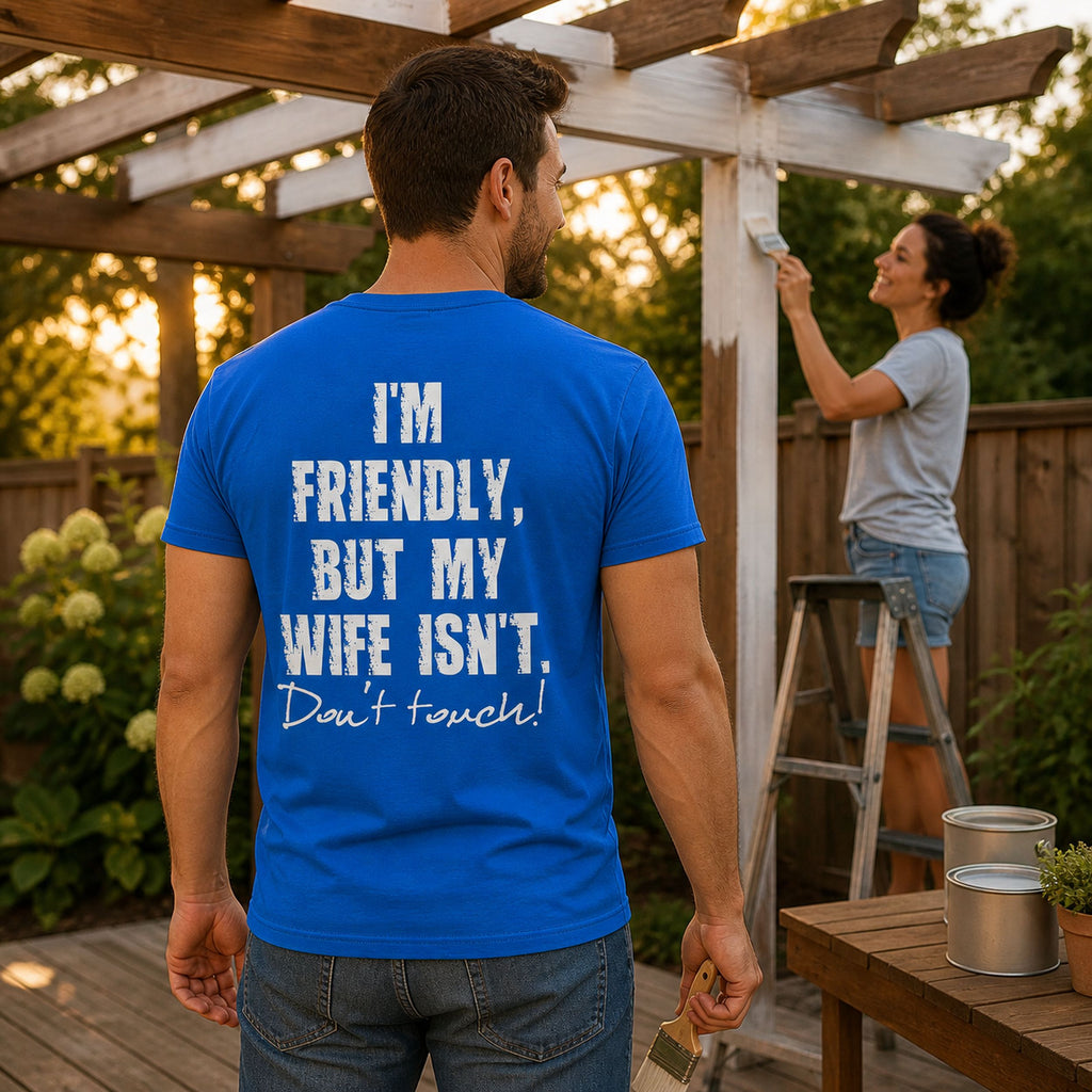 Koszulka dla Męża - I'm Friendly But My Wife Isn't | Od Żony
