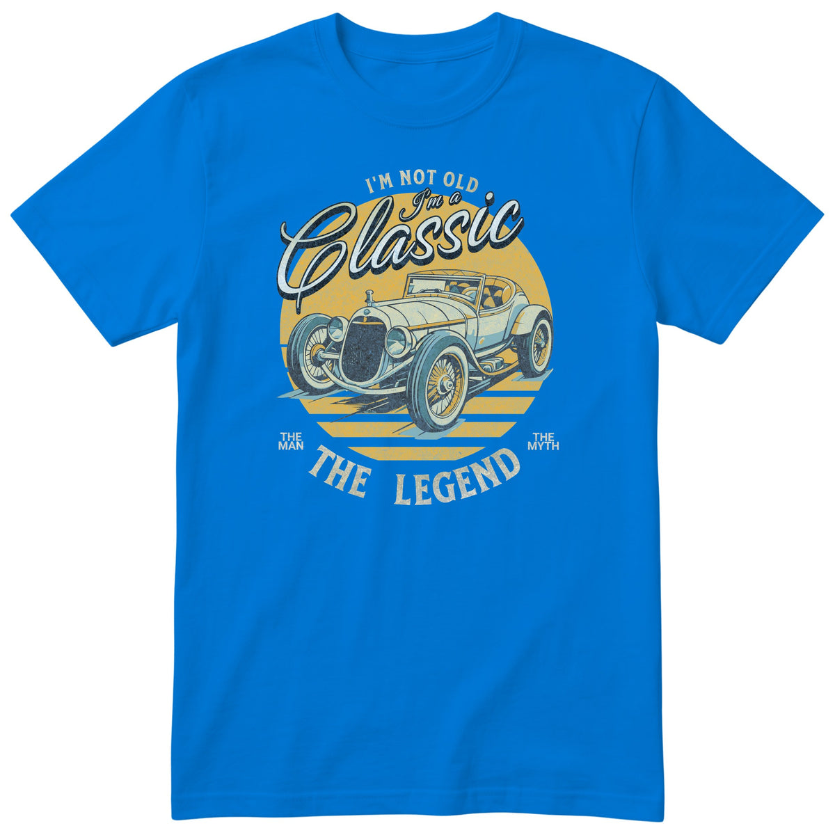 Royal Blue I'm Not Old I'm a Classic t-shirt - vintage race car birthday gift for him