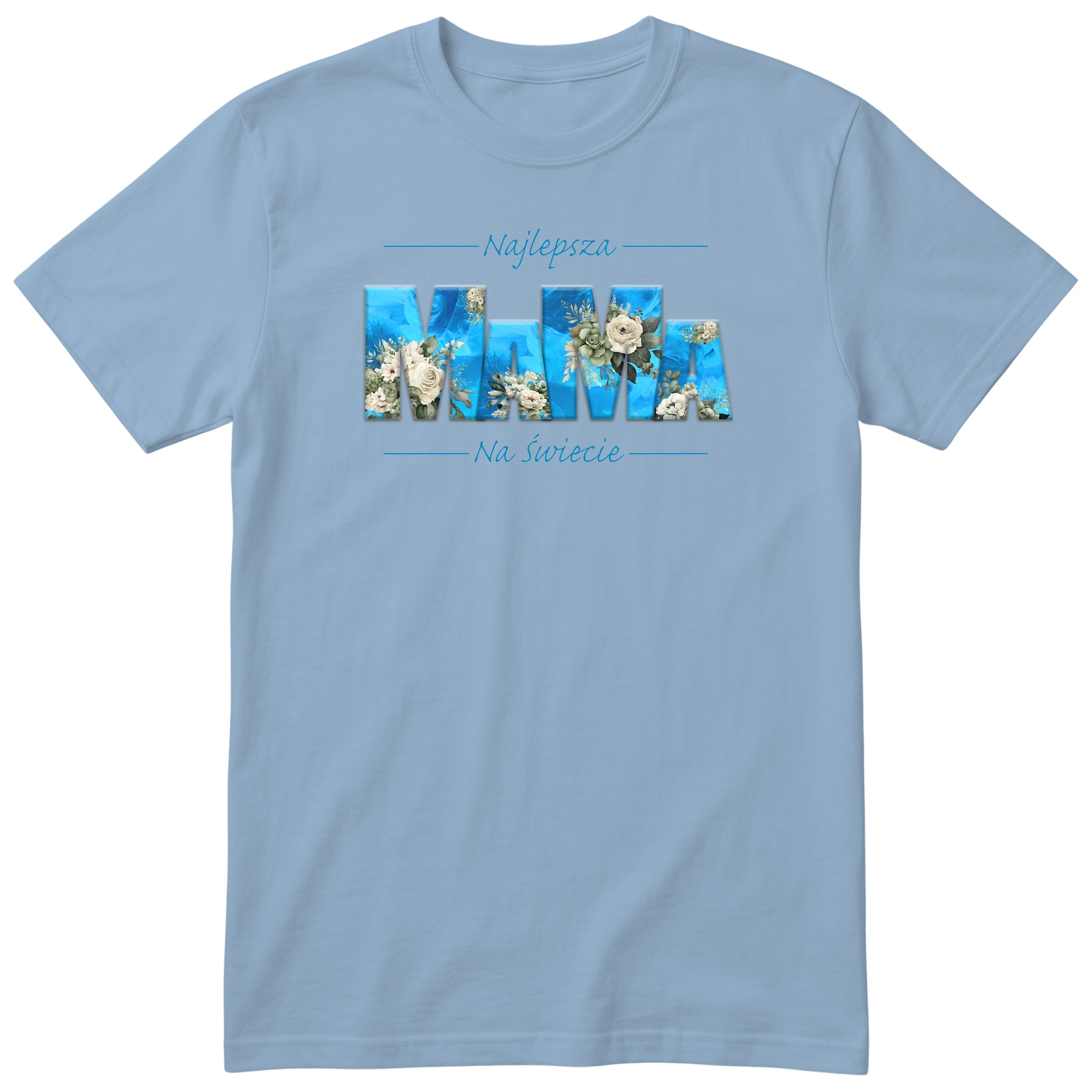 Koszulka błękitna - Najlepsza Mama Na Świecie Blue Floral
