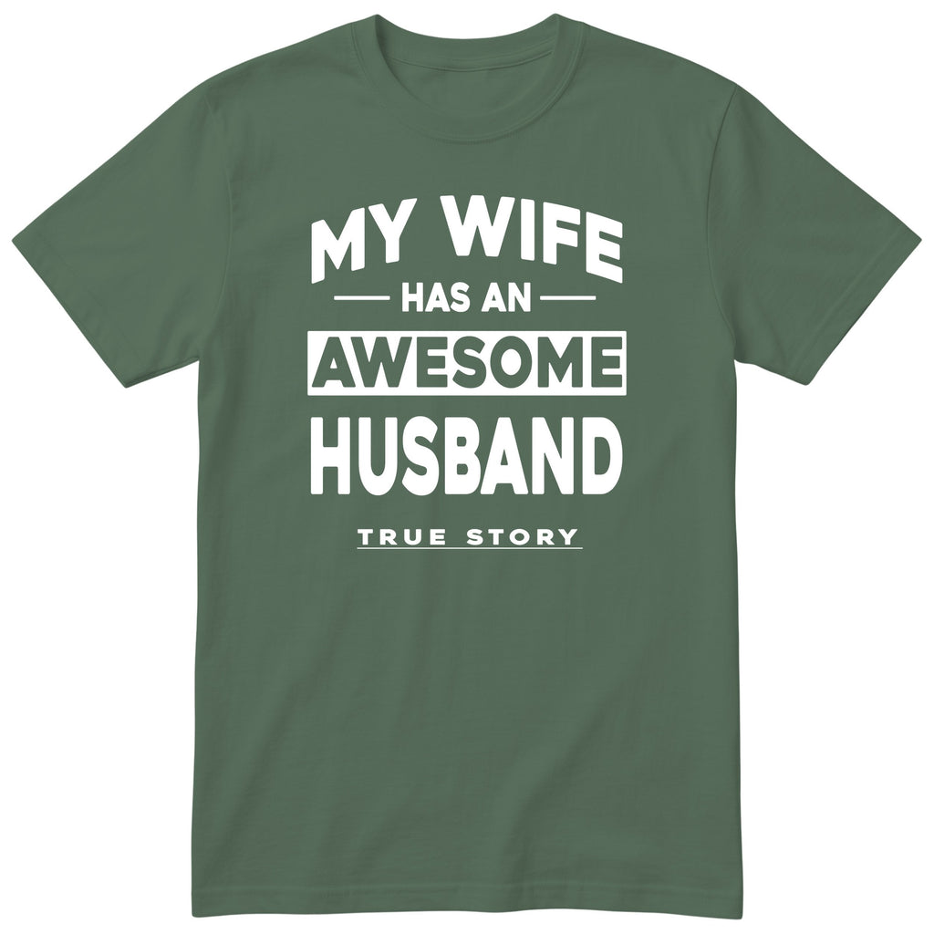 Olive My Wife Has An Awesome Husband t-shirt front print - funny husband gift, English print