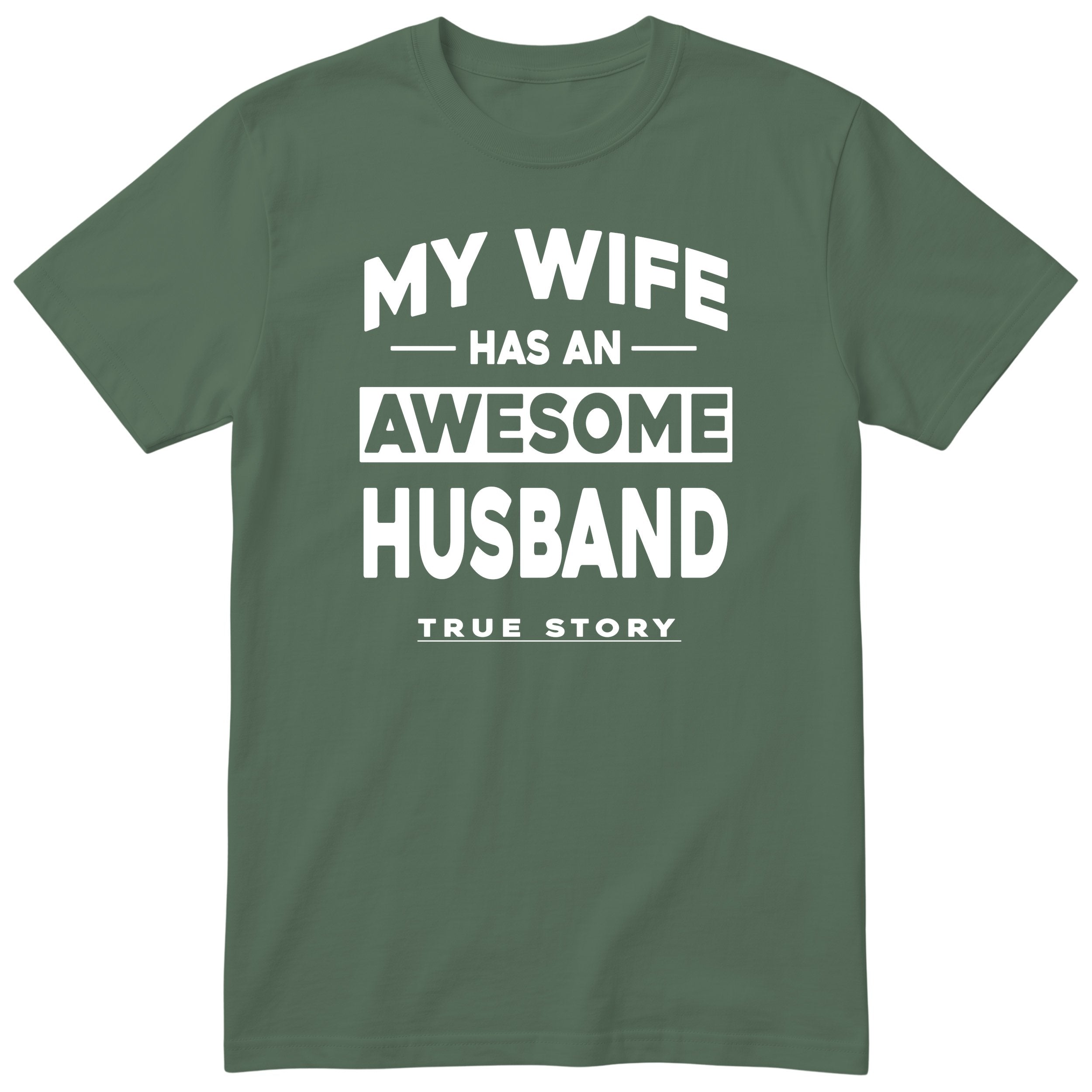 Olive My Wife Has An Awesome Husband t-shirt front print - funny husband gift, English print