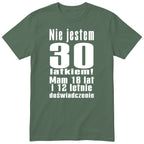Nie Jestem 30 Latkiem - Śmieszna Koszulka Urodzinowa Polish 30th Birthday