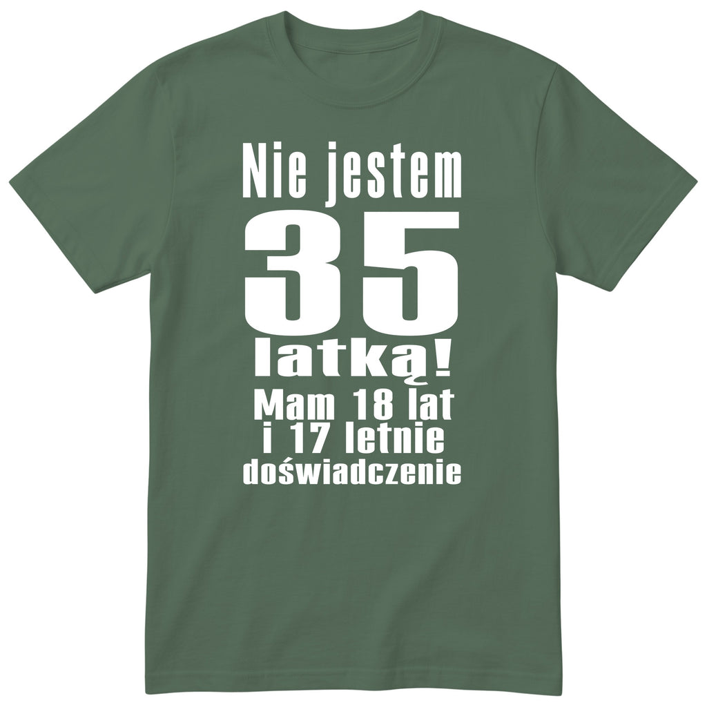 Nie Jestem 35 Latką - Śmieszna Koszulka Urodzinowa Polish 35th Birthday