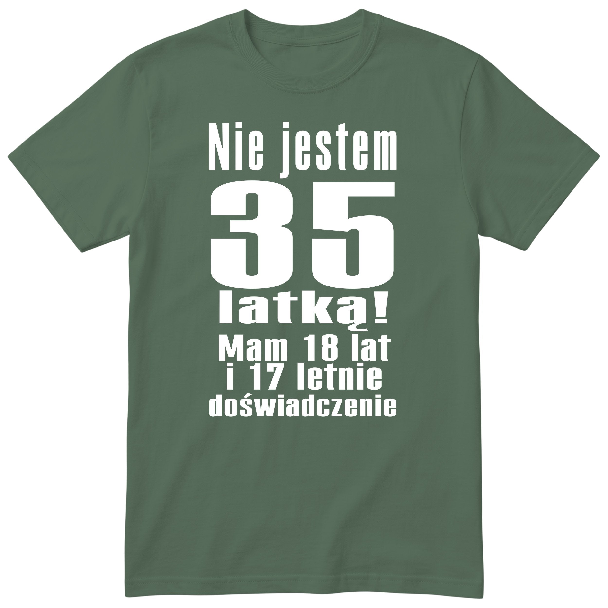 Nie Jestem 35 Latką - Śmieszna Koszulka Urodzinowa Polish 35th Birthday