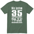 Nie Jestem 35 Latkiem - Śmieszna Koszulka Urodzinowa Polish 35th Birthday